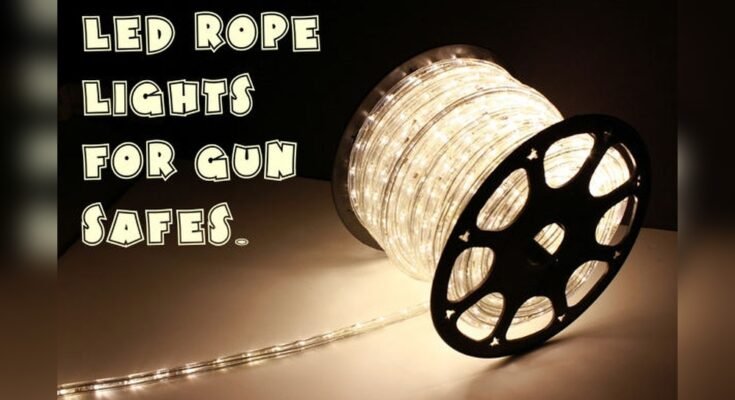 Are Rope Lights Good for Gun Safes?